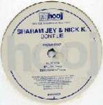 Sharam Jey & Nick K - Don't Lie - Hooj Choons - Deep House