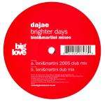 DajaÃ© - Brighter Days (Bini & Martini Mixes) - Big Love - US House