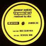 Summer Junkies - I'm Gonna Luv U (D.B.X. Remixes) - AWOL Records - UK Garage