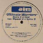 Danny C & MC Viper & Maxwell D & Spider B - Ultimate Warriors - AIM Records - UK Garage