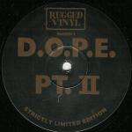 D.O.P.E. - Dope On Plastic Pt. II - Rugged Vinyl Records - Break Beat