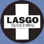 Lasgo - Something - Positiva - Trance