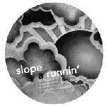 Slope - Runnin' / Keepingitup - Sonar Kollektiv - Tech House