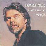 Bob Seger And The Silver Bullet Band - Like A Rock - Capitol Records - Rock