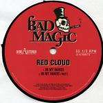 Red Cloud - In My Hands / I Shall Proceed - Bad Magic - Hip Hop