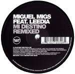 Miguel Migs - Mi Destino (Remixed) - Black Vinyl Records - Deep House