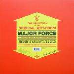Major Force - The Re-Return Of The Original Art-Form - Mo Wax - Disco