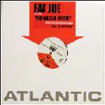 Fat Joe - So Much More - Atlantic - Hip Hop
