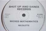 Nicolette - Wicked Mathematics - Shut Up And Dance Records - Break Beat