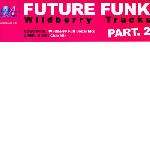 Future Funk - Wildberry Tracks (Part 2) - Ambassade Records - House