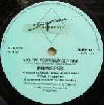 Princess - Say I'm Your Number One - Supreme Records  - Disco