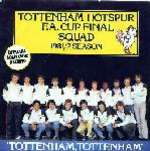 Spurs 81/82 Cup Final Squad, The - Tottenham, Tottenham - Towerbell Records - Pop