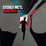 Stereo MC's - Running - Island Records - Down Tempo