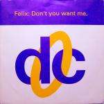 Felix - Don't You Want Me - Deconstruction - Progressive