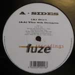 A-Sides - Dirt / The 4th Dragon - Fuze Recordings - Drum & Bass