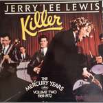 Jerry Lee Lewis - Killer - The Mercury Years Volume Two 1969-1972 - Mercury - Rock