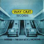Intense - The Sax Lick / Motions - Way Out Records - Drum & Bass