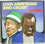 Louis Armstrong & Bing Crosby - On Stage - Windmill  - Jazz