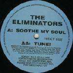 Eliminators, The - Soothe My Soul / Tune! - Hectic Records - Happy Hardcore