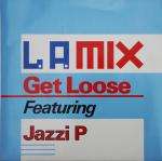 L.A. Mix & Jazzi P - Get Loose - Breakout - House