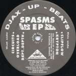 Spasms - Spasms EP - Djax-Up-Beats - UK Techno