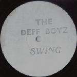 Deff Boyz, The - Swing - Fast Forward Records - Hip Hop