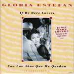 Gloria Estefan - If We Were Lovers - (Sticker on Sleeve) - Epic - Down Tempo