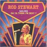 Rod Stewart - Sailing / Da Ya Think I'm Sexy ? - Warner Bros. Records - Disco