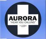 Aurora - Hear You Calling - Positiva - Trance