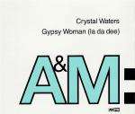 Crystal Waters - Gypsy Woman (La Da Dee) - AM:PM - US House