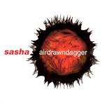 Sasha - Airdrawndagger - Arista - Progressive