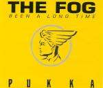 Fog, The - Been A Long Time - Pukka Records - House