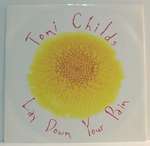 Toni Childs - Lay Down Your Pain - Geffen Records - House