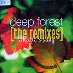 Deep Forest - Martha's Song (The Remixes) - Columbia - House