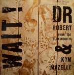 Dr. Robert & Kym Mazelle - Wait - RCA - House