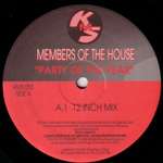 Members Of The House - Party Of The Year - KMS - US Techno