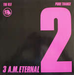 KLF, The - 3 A.M. Eternal (Pure Trance 2) - Blow Up - Warehouse