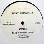 Vybe - Take It To The Front - Not On Label - UK House