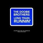 Doobie Brothers, The - Long Train Runnin' - Warner Bros. Records - House