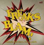 Freaks - Blam! (The New Jam) - Music For Freaks - Tech House