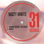 Nasty Habits - Shadow Boxing (The Remix) / March - 31 Records - Drum & Bass
