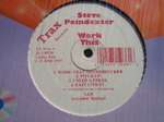 Steve Poindexter - Work This - Trax Records - Chicago House