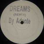 Adonte - Dreams (Remix) - Kickin Records - House