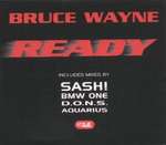 Bruce Wayne - Ready - Logic Records - Trance