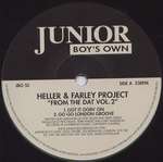 Heller & Farley Project - From The Dat Vol. 2 - Junior Boy's Own - House