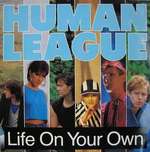 Human League, The - Life On Your Own - Virgin - Synth Pop