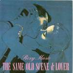 Roxy Music - The Same Old Scene  - Polydor - New Wave