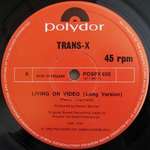Trans-X - Living On Video (Long Version) - Polydor - Synth Pop