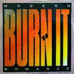 Modern Romance - Burn It - RCA - Disco