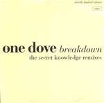 One Dove - Breakdown (The Secret Knowledge Remixes) - Boy's Own Recordings - Progressive